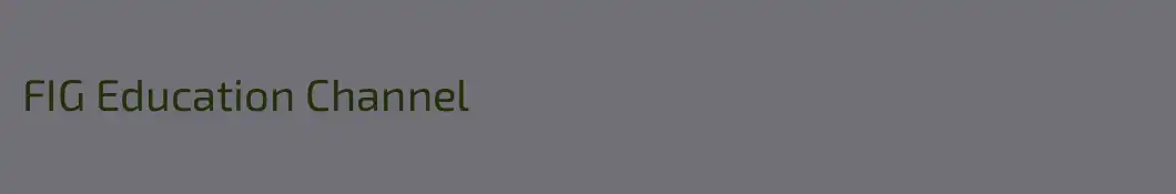 FIG Education Channel